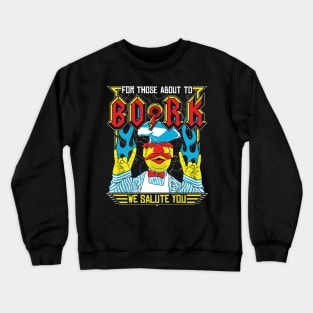 Swedish Chef For Those About to BORK Crewneck Sweatshirt